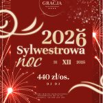 Sylwester 2025/2026 w Hotelu Gracja – powitaj Nowy Rok w wyjątkowym stylu!